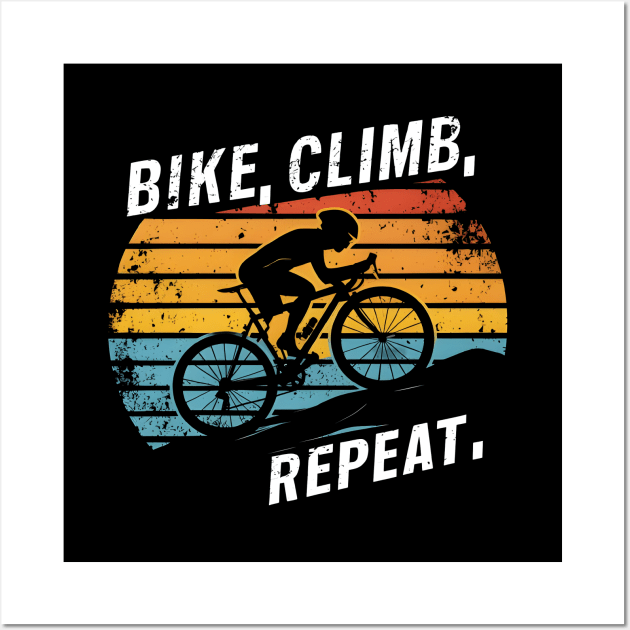 Bike Climb Repeat adventure Wall Art by LENTEE